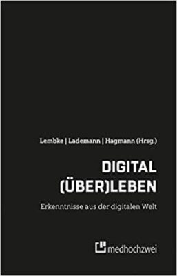Buch Digital (über)leben – Erkenntnisse aus der digitalen Welt